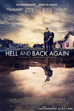 В ад и обратно / Hell and Back Again  смотреть онлайн бесплатно