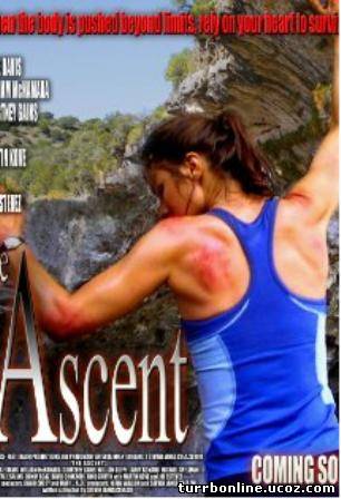 Восхождение / The Ascent 2010 смотреть онлайн
