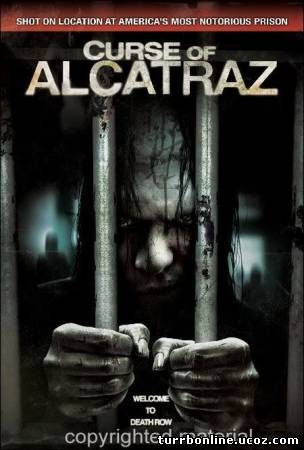 Проклятие тюрьмы Алькатрас / Curse of Alcatraz  смотреть онлайн